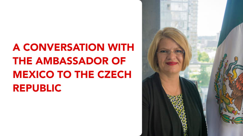 A conversation with the ambassador of mexico to the czech republic