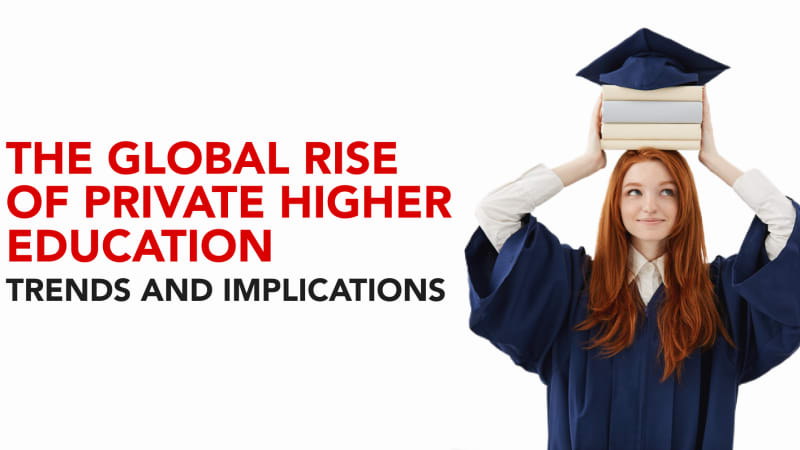The global rise of private higher education_ trends and implications